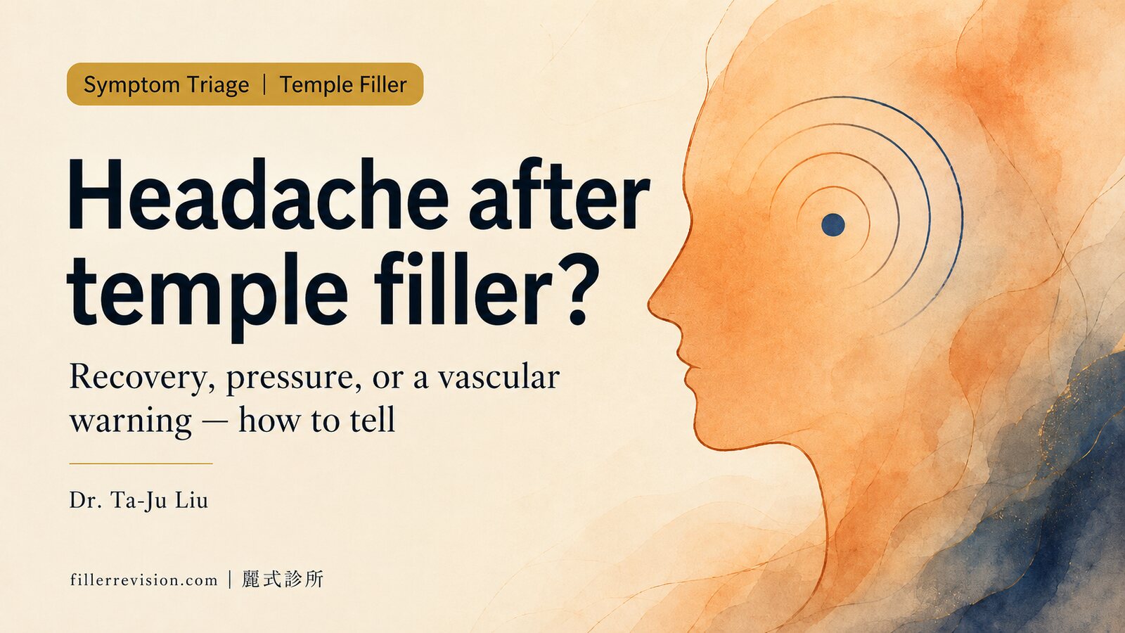 Headache After Temple Filler: Normal Recovery or Warning Sign?